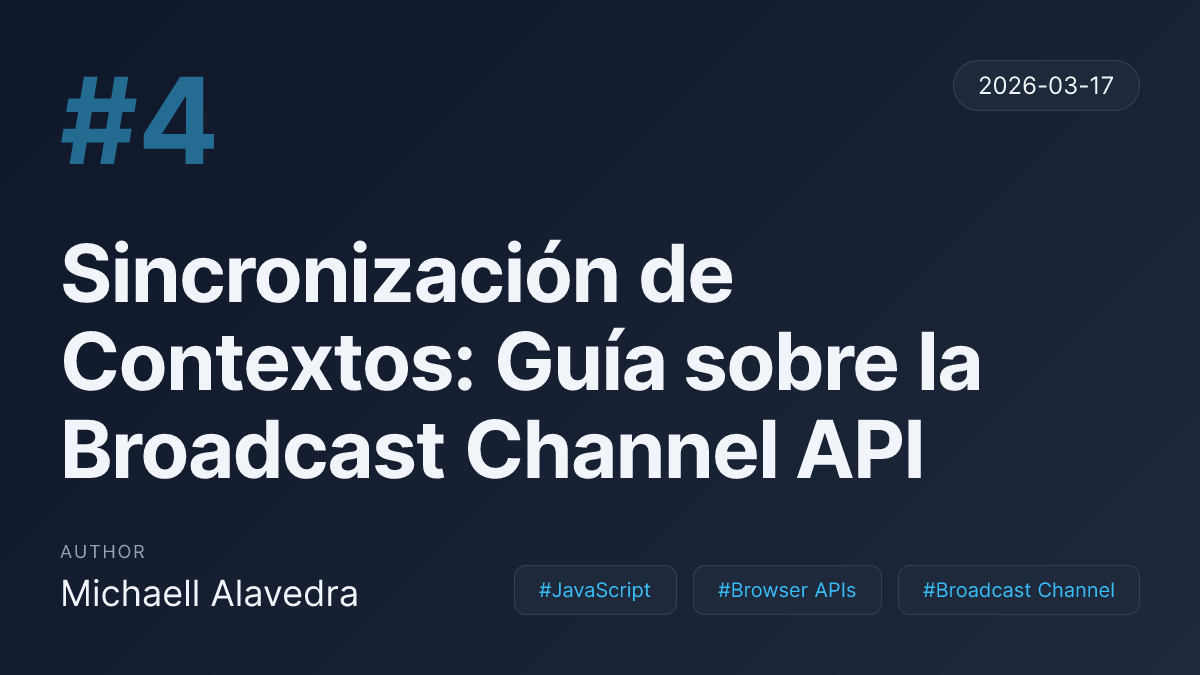 Sincronización de Contextos: Guía sobre la Broadcast Channel API